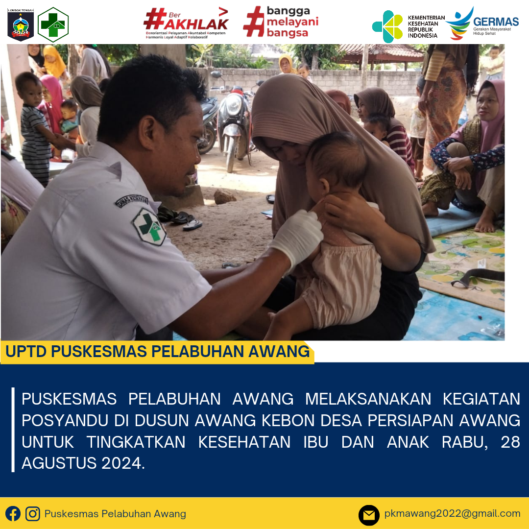 PUSKESMAS PELABUHAN AWANG MELAKSANAKAN KEGIATAN POSYANDU DI DUSUN AWANG KEBON DESA PERSIAPAN AWANG UNTUK TINGKATKAN KESEHATAN IBU DAN ANAK