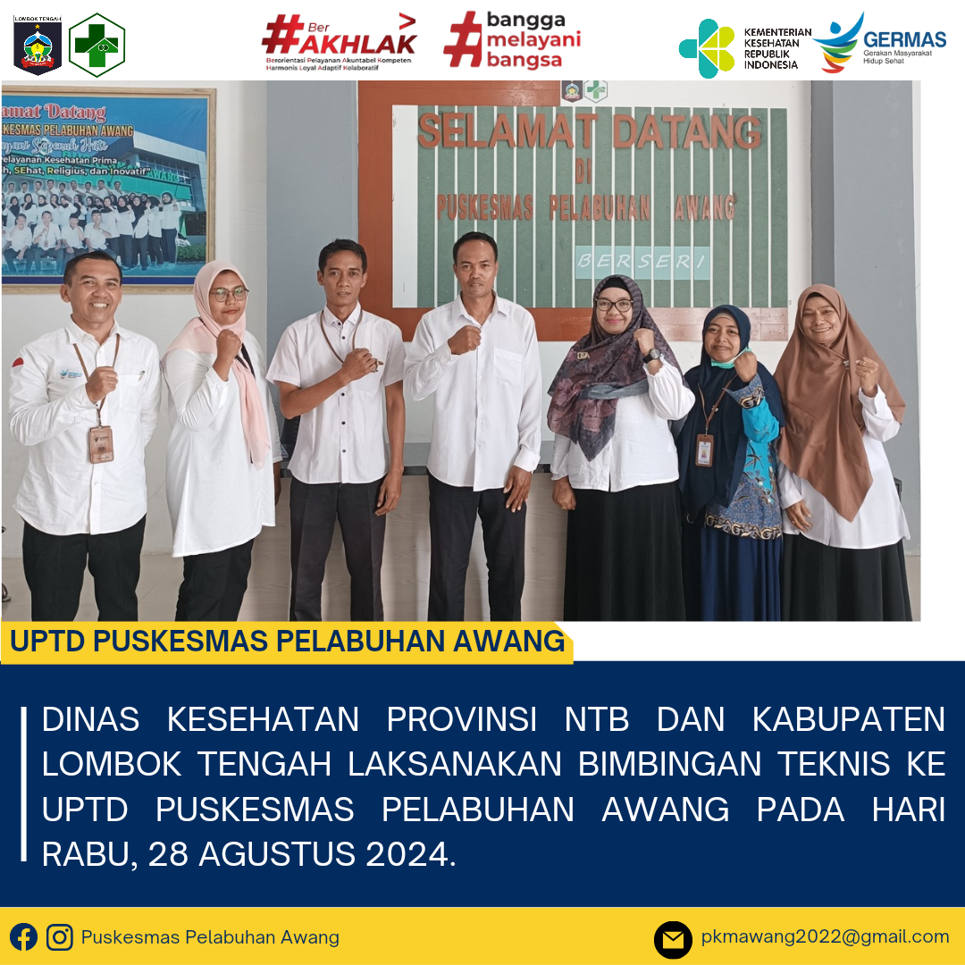 DINAS KESEHATAN PROVINSI NTB DAN KABUPATEN LOMBOK TENGAH LAKSANAKAN BIMBINGAN TEKNIS KE UPTD PUSKESMAS PELABUHAN AWANG
